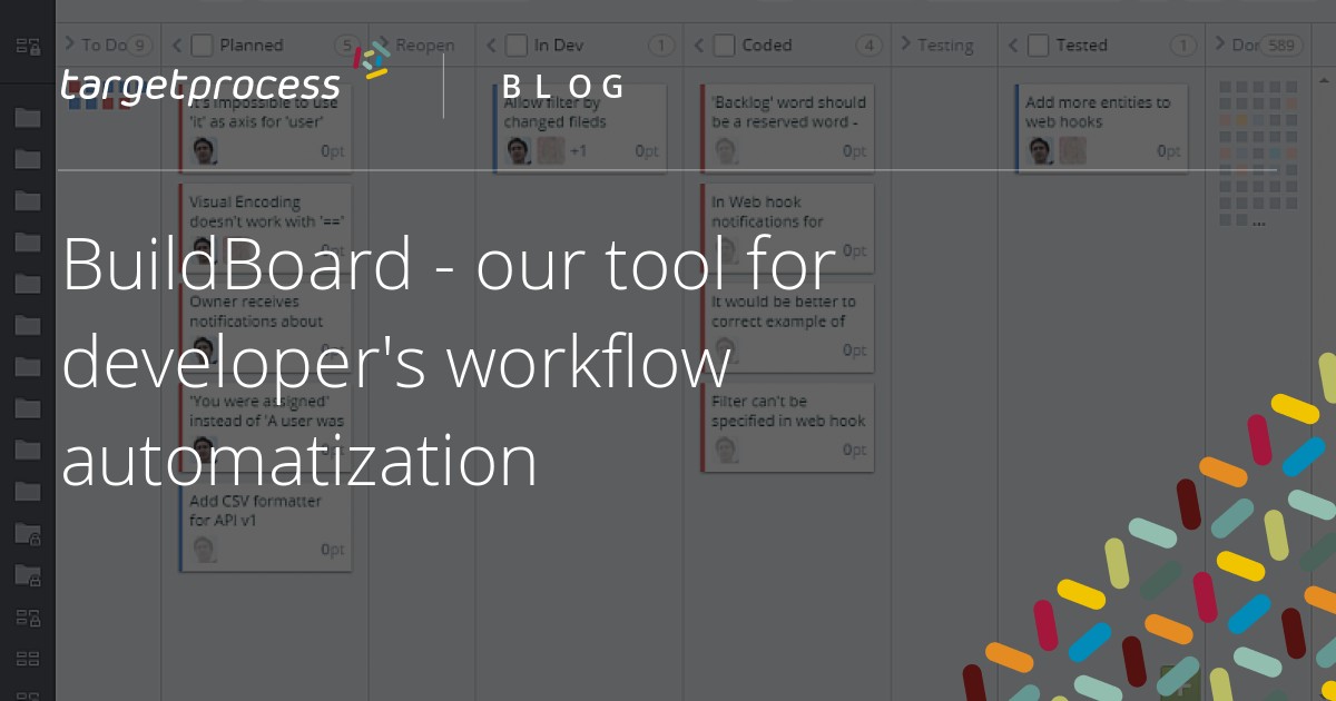 BuildBoard - our tool for developer's workflow automatization ...